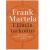 Frank Martela – Elämän tarkoitus